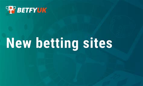 new sports betting sites uk 2018|New Betting Sites UK .
